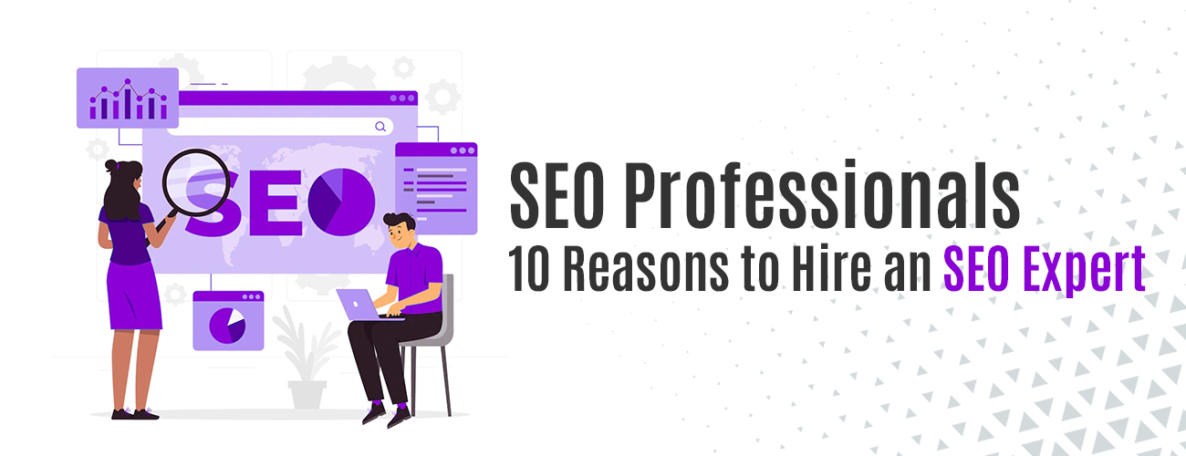 10 Strategic Reasons to Hire an SEO Expert in the AI Era