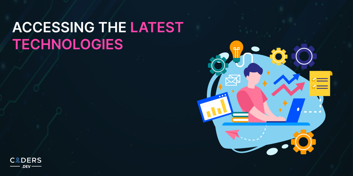 Accessing the Latest Technologies