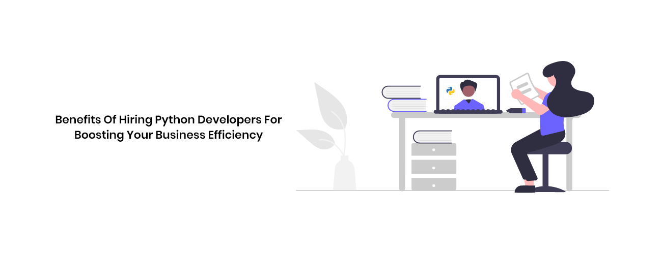 The Unmatched Benefits of Hiring Python Developers for Boosting Business Efficiency and AI Readiness