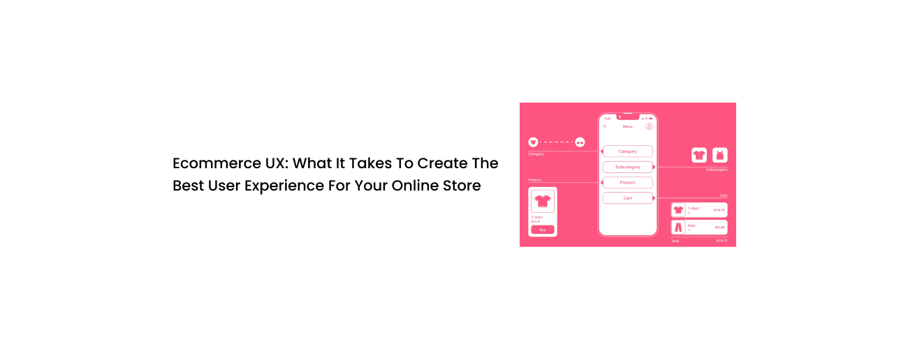 E-commerce UX Engineering: How to Create the Best User Experience for Your Online Store and Maximize Conversions