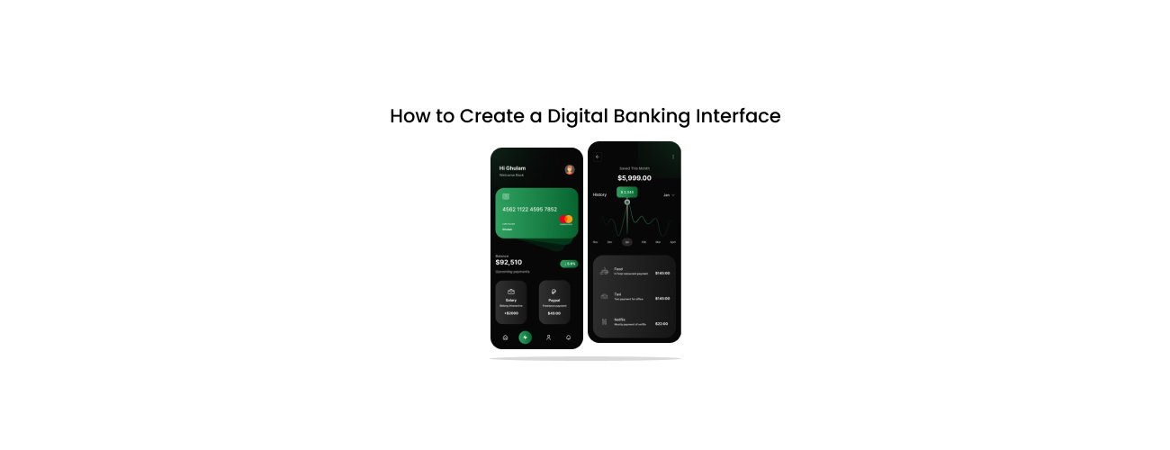 The Definitive Roadmap: How to Create a Digital Banking Interface That Wins Market Share