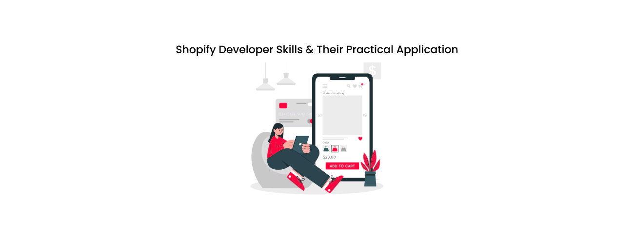 Shopify Developer Skills and Their Practical Application: A Guide for eCommerce Executives
