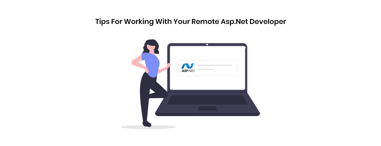 Mastering Remote ASP.NET Developer Management: Best Practices for Quality, Security, and Productivity
