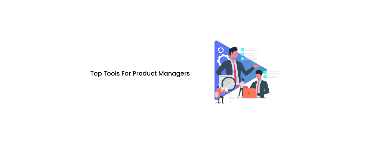 The Definitive Guide to the Top Tools for Product Managers: Strategy, Roadmaps, and AI-Powered Insights