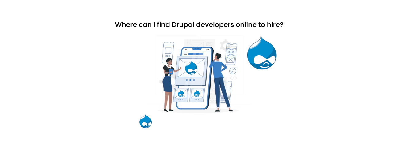 Where Can I Find Drupal Developers Online to Hire? A CTO's Guide to Vetting and Sourcing Expert Talent