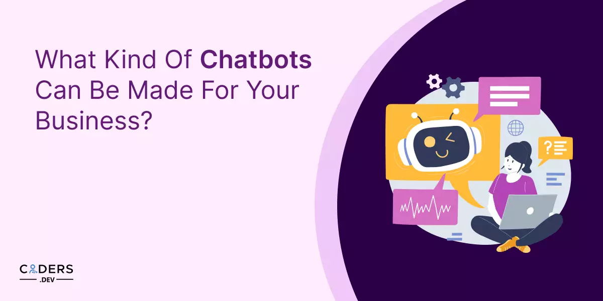 What kind of chatbots can be made for your business?