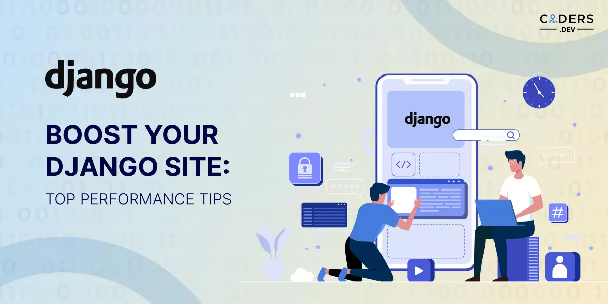 Boost Your Django Site: Top Performance Tips